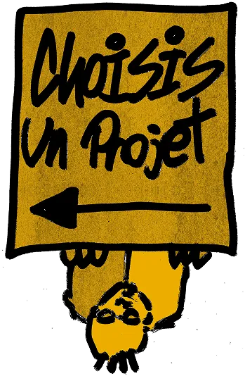 choisis ton projet